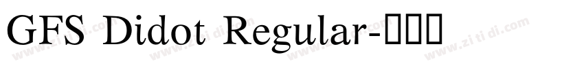 GFS Didot Regular字体转换
